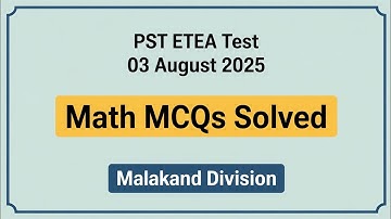 PST Etea Test 03 August 2025 math Solved mcqs part 4