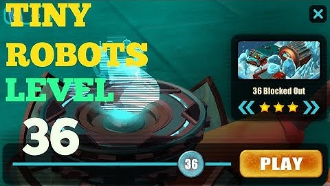Tiny Robots Recharged level 36 Blocked Out solution or walkthrough