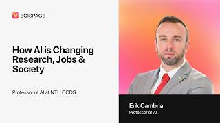 How AI is Changing Research, Jobs &amp; Society | Erick Cambria (Prof. of AI at NTU)