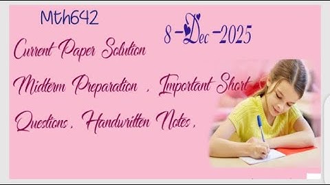 mth642 midterm Current Paper Solution 2025 Important and Repeated question Subjctive #mth642 midterm
