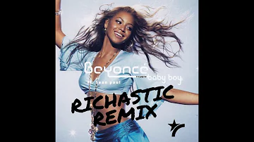 Beyonce ft. Sean Paul - Baby Boy (Richastic Remix)