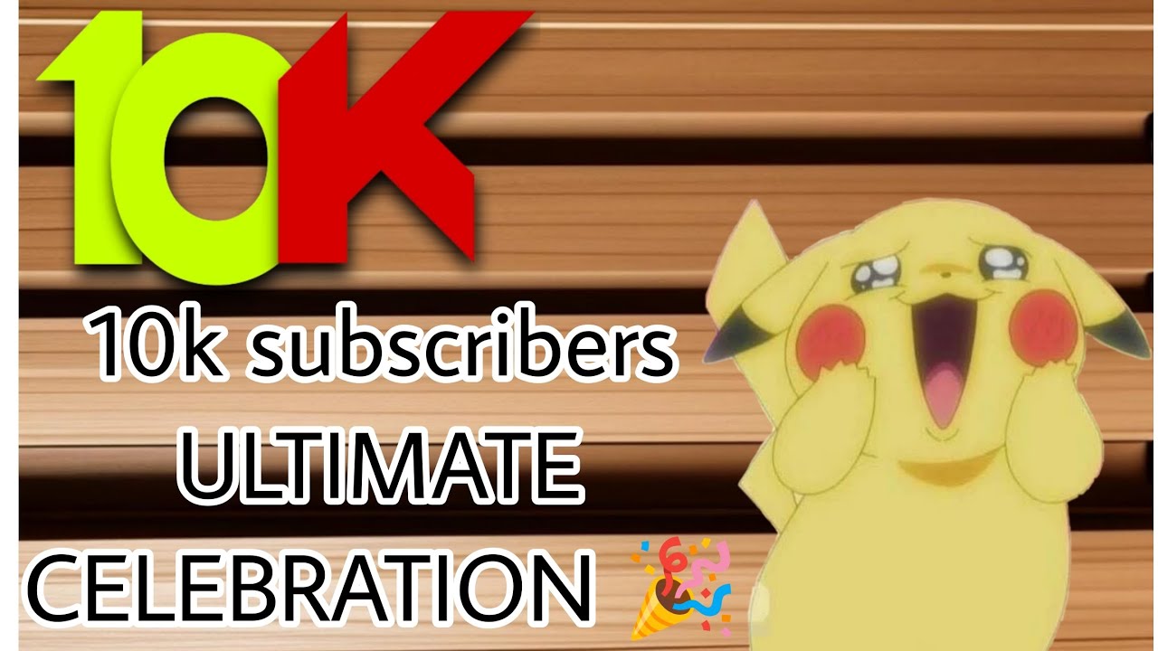 10K Subscribers SPECIAL CELEBRATION 🎉