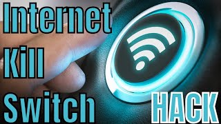 INTERNET KILL SWITCH | How to instantly disconnect with one click | HACK