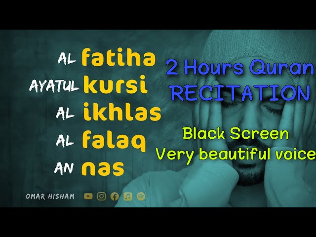 4 Quls - 2 Hours Black Screen Peaceful Quran Recitation | Be Heaven | Baby Sleep | Omar Hisham class=