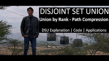 Disjoint Set Union - Union by Rank and Path Compression