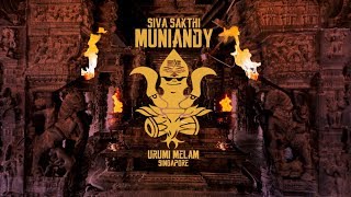 Siva Sakthi Muniandy Urumi Melam (S'pore) - KARUPPU - Official Lyrical Video