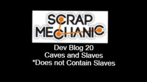 Scrap Mechanic Devblog 20 Break Down