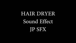 Hair Dryer - Sound Effect @jpsfx2190