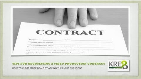 Production Contract | Tips for Negotiating a Video Production Contract