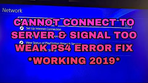 HOW TO FIX CANNOT CONNECT TO SERVER & SIGNAL TOO WEAK ERROR ON PS4 (NW-31316-4 & NW-31294-9)