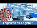 Corona-Pandemie! Langfristige Folgen für die Logistik-Branche?