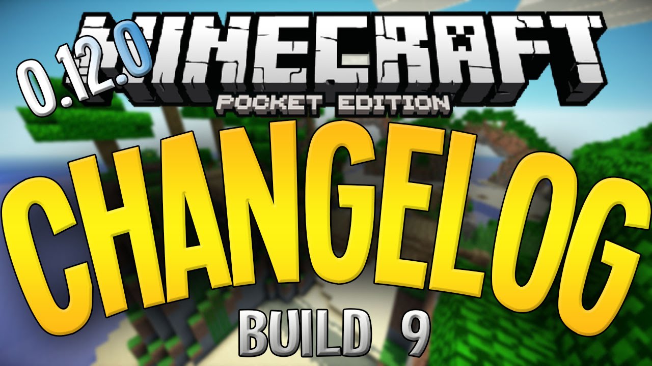 Minecraft Pe 0 12 0 0 12 1 Build 9 Changelog Tweaks And Bugs New Youtube