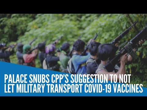 Palace snubs CPP’s suggestion to not let military transport Covid-19 vaccines