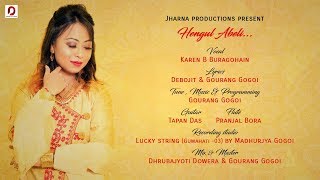 Hengul Abeli | Karen B Buragohain | Gourang Gogoi | Debojit | Assamese Single 2019