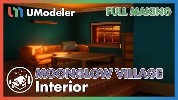 3D Modeling in Unity - Full Making Video of Modeling & Unwrapping Moonglow Village Interior
