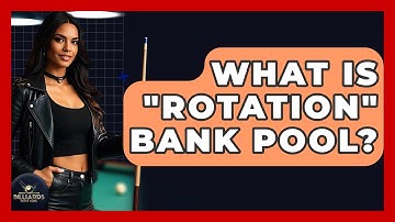 What Is "rotation" Bank Pool? - Billiards Hustlers