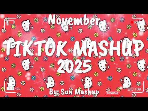 Tiktok Mashup November 2025 Not Clean