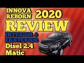 INNOVA REBORN 2020 2.4 Disel Matic