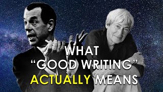 What Good Writing Actually Means