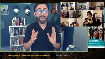 [4/9] Creating Youth Orchestra Virtual Performances | Recording at Home
