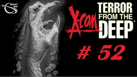 X-Com 2: Terror from the Deep [TftD ep 52] - Finishing the Job