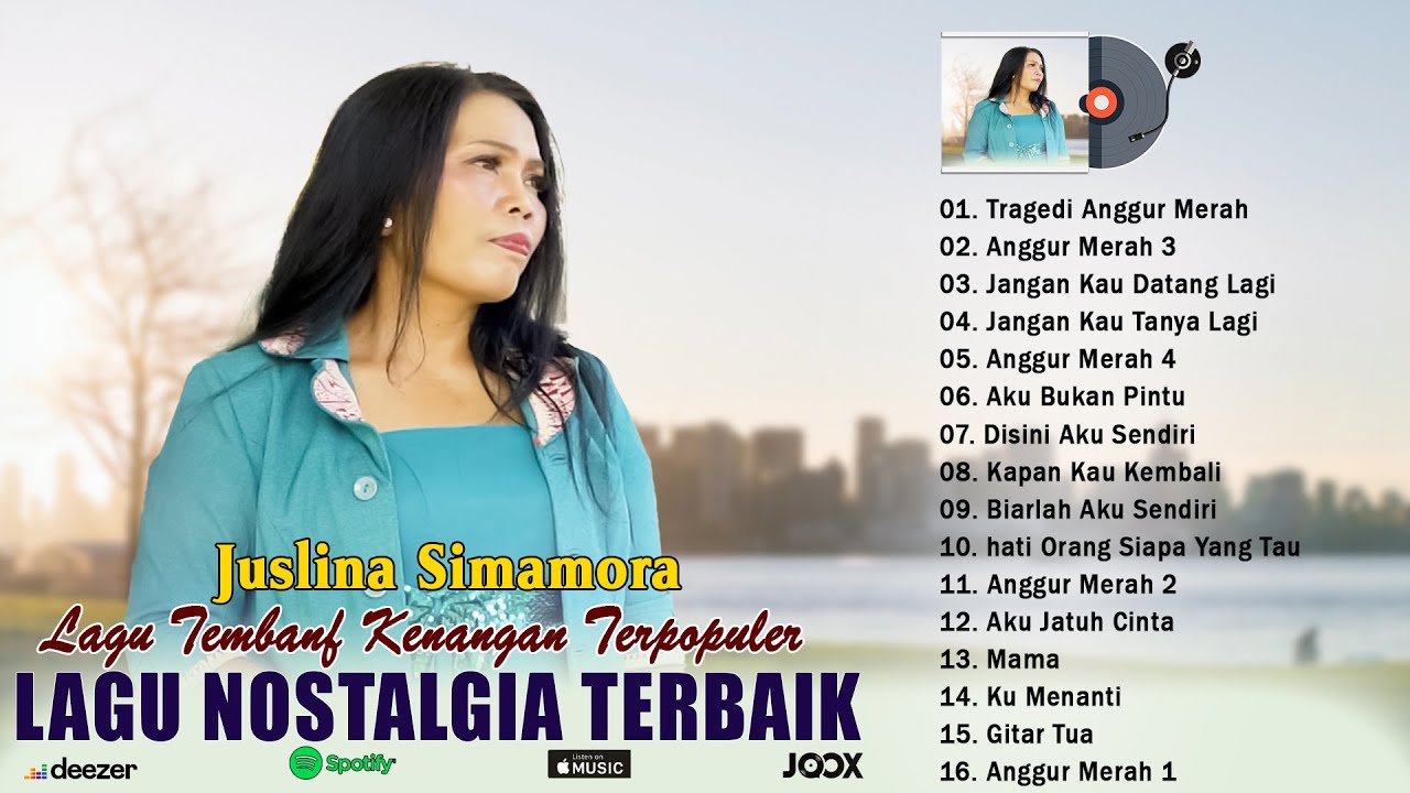 Lagu Tembang Kenangan Terbaik Di Masanya ~ Kumpulan Lagu Nostalgia Terpopuler by Juslina Simamora Lagu Tembang Kenangan Terbaik Di Masanya ~ Kumpulan Lagu Nostalgia Terpopuler by Juslina Simamora