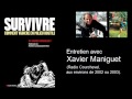 Xavier maniguet entretien  radio courchevel aux environs de 2002 ou 2003  survivre