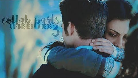 Unfinished Videos + Collab Parts #3