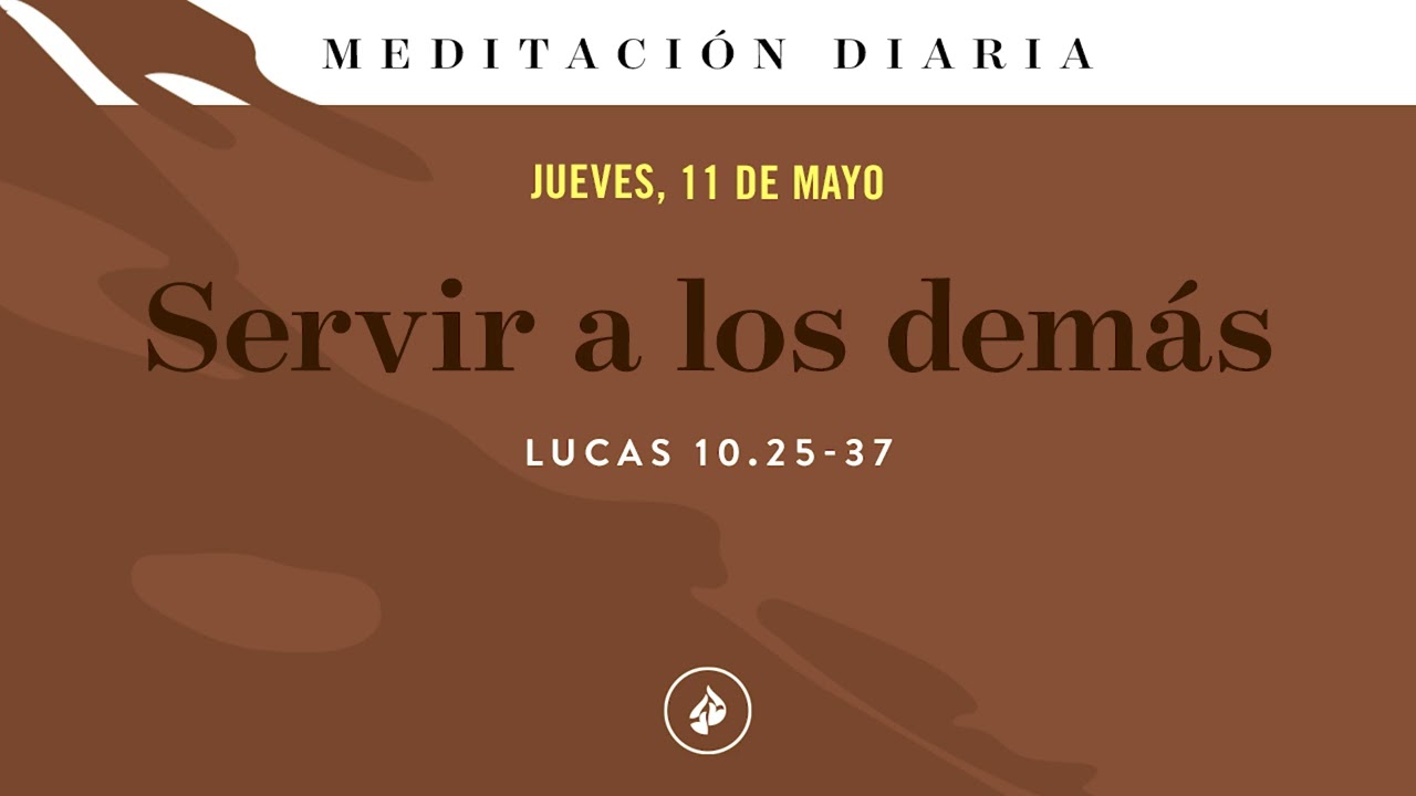 Servir a los demás – Meditación Diaria