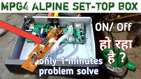 mpg4 set top box /free dish setup box repair on / off problem solve (CircuitEffects)