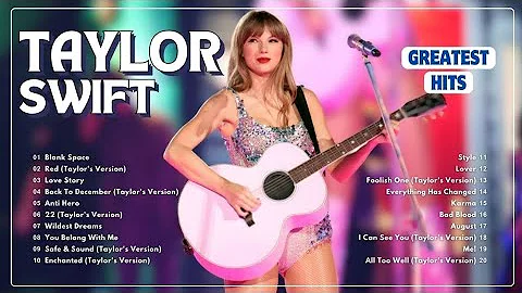 Taylor Swift Songs Playlist 2024 ~ Taylor Swift Greatest Hits