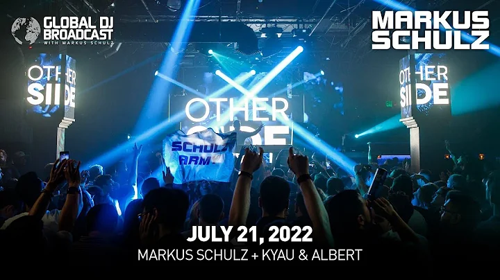 Global DJ Broadcast with Markus Schulz & Kyau & Al...