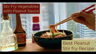 Stir fry Vegetables With Peanut Sauce | Asian Stir Fry Recipe | Peanut Sauce Stir Fry