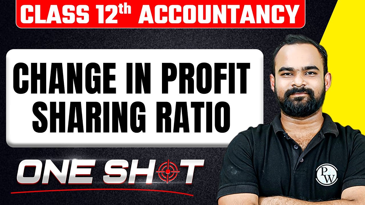 Change in Profit Sharing Ratio in One Shot 🎯| Class 12th Accountancy ...