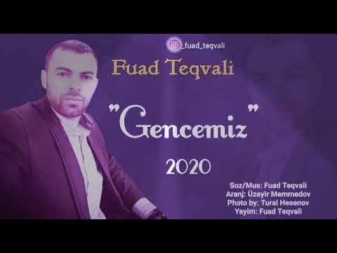Fuad Teqvali - Gəncəmizdeyik 2020 Yeni Audio | Azeri Music [OFFICIAL]