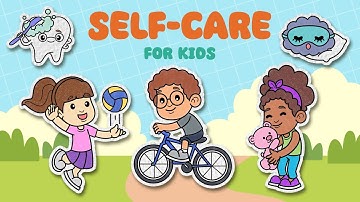 Self-Care For Kids: A Guide to Taking Care of Your Body, Mind, and Feelings | Self Care Tips