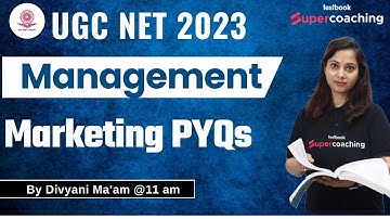 UGC NET Management 2023 | Marketing PYQs  | Paper 2 | Divyani Ma