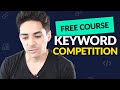 Keyword Research Tutorial: Competitor Analysis (Part 3) | SEO Accelerator | Free SEO Course