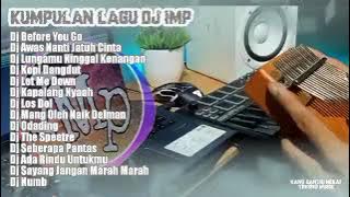 DJ IMP ID TERBARU BEFORE YOU GO FULL ALBUM (kumpulan lagu dj terbaru viral)