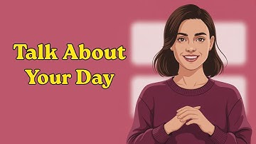 Talk About Your Day | Learn English with Podcast Conversation | English Speaking Practice | Podcast