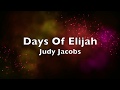 Days of Elijah / No God Like Jehovah - Judy Jacobs (7:20 min) - With Lyrics