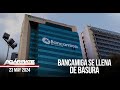 BANCAMIGA SE LLENA DE BASURA