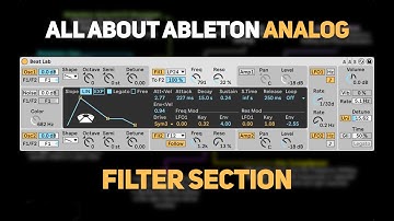 All About Ableton Analog - Filter Section (Part 3) | Beat Lab