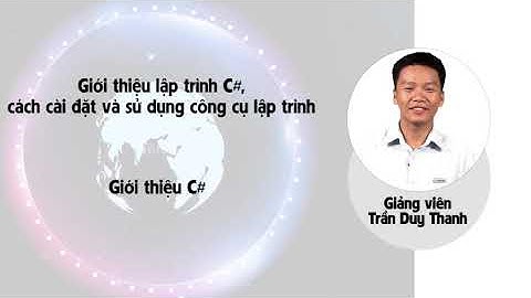 Tự học lập trình C# tại nhà. Bài 01: Giới thiệu về C#