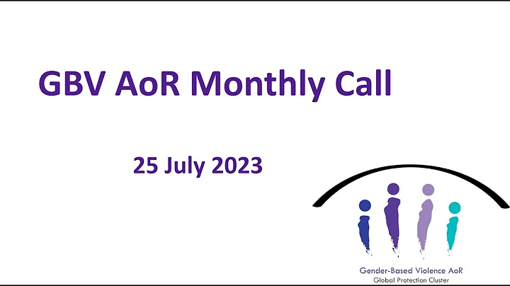 GBV AoR Monthly Call - July 2023