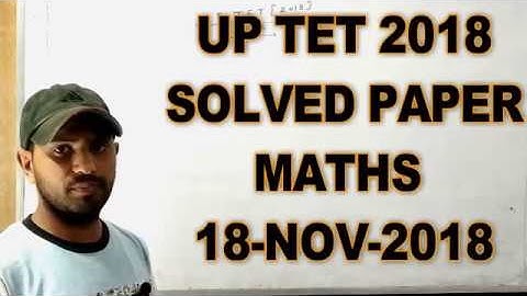 UP TET 2018 MATHS SOLVED PAPER Solution math answer key maths analysis in Hindi BY TEJAS CLASSES