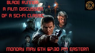 Blade Runner: A film discussion of a sci-fi classic!