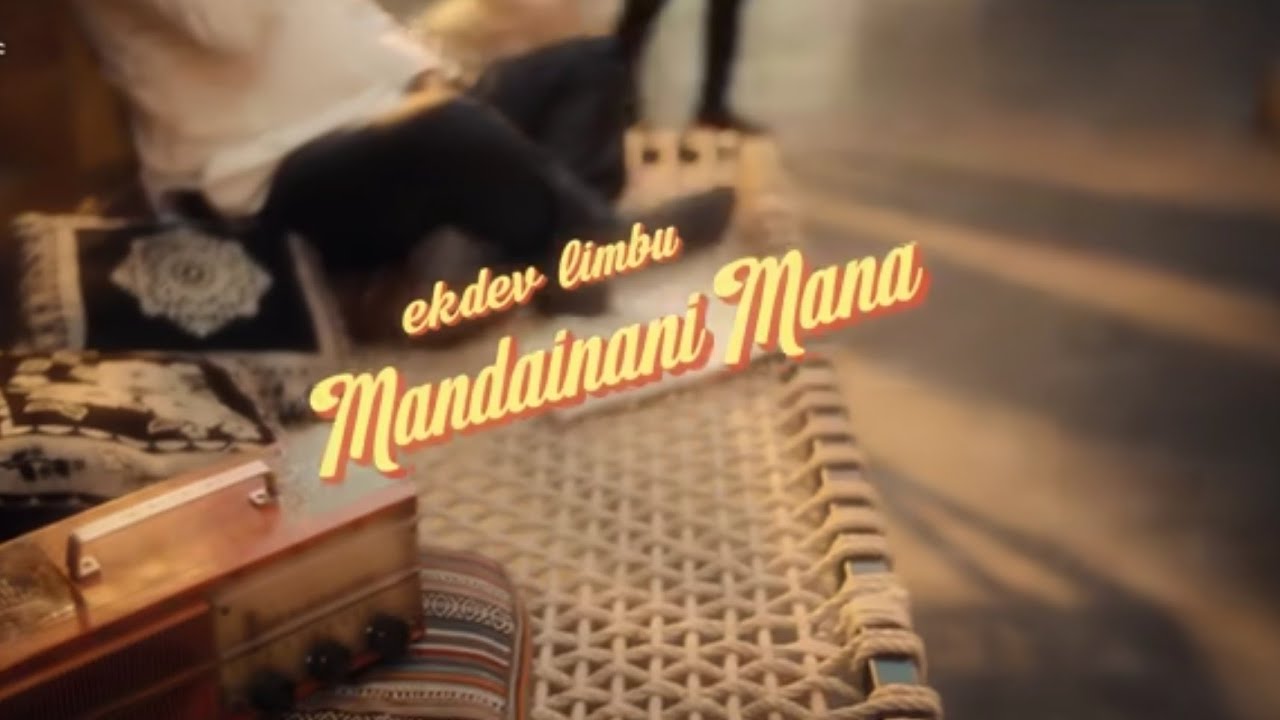 Mandaina ni mana by Ekdev limbu (lyrics pop song) 
