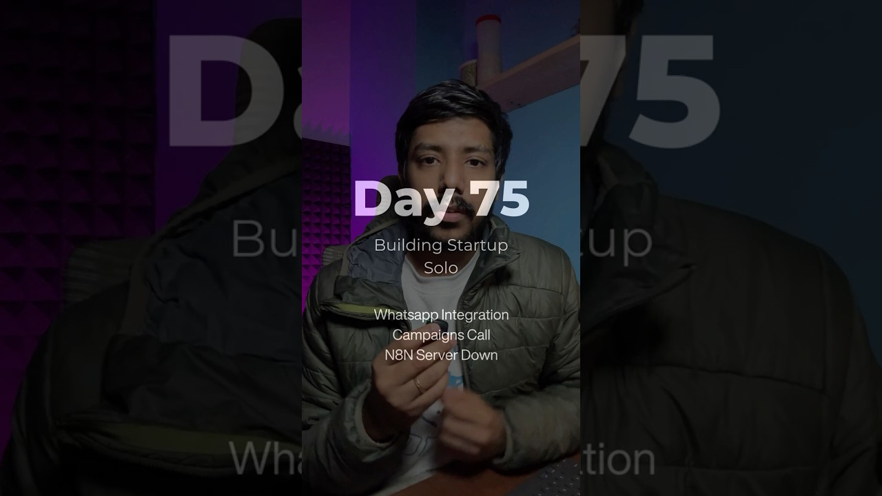 Day 75 - Whats app integration complete | mentor call