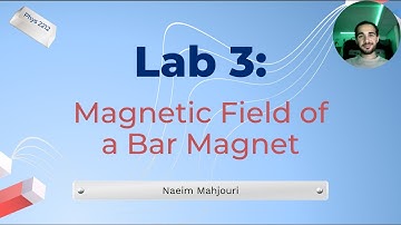 Phys 2212 Lab 3: Magnetic Field of a Bar Magnet
